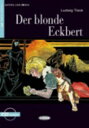 Der Blonde Eckbert+cd (Lesen Und Uben Niveau Zwei)