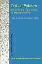 Textual Patterns: Key Words And Corpus Analysis in Language Education (Studies in Corpus Linguistics) [y[p[obN] TribbleCChr