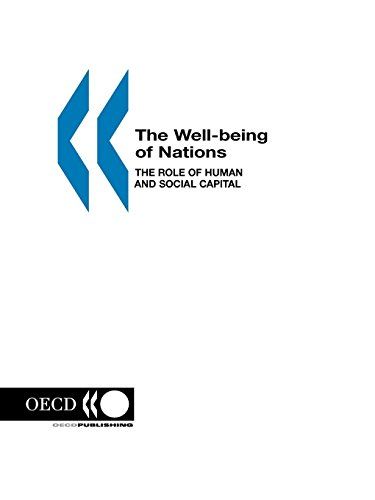 The Well-being of Nations: The Role of Human and Social Capital (Education and Skills)  Organisation for Economic