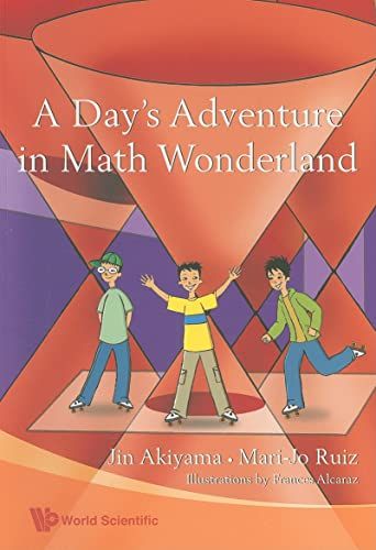 A Day&#039;s Adventure in Math Wonderland [y[p[obN] AkiyamaCJin; RuizCMari-Jo