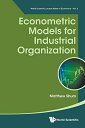 Econometric Models For Industrial Organization (World Scientific Lecture Notes in Economics) [y[p[obN] ShumCMatthew