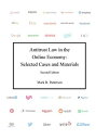 Antitrust Law in the Online Economy: Selected Cases and Materials [ペーパーバック] Patterson，Mark R