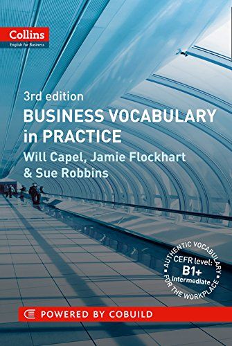 Business Vocabulary in Practice: B1-B2 (Collins Business Grammar and Vocabulary) [ペーパーバック] Capel，Will、 Flockhart，Jam..