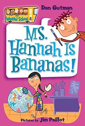 My Weird School #4: Ms. Hannah Is Bananas! (My Weird School，4) Gutman，Dan; Paillot，Jim