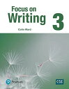 Focus on Writing 3: Student Book [ペーパーバック] Ward，Colin