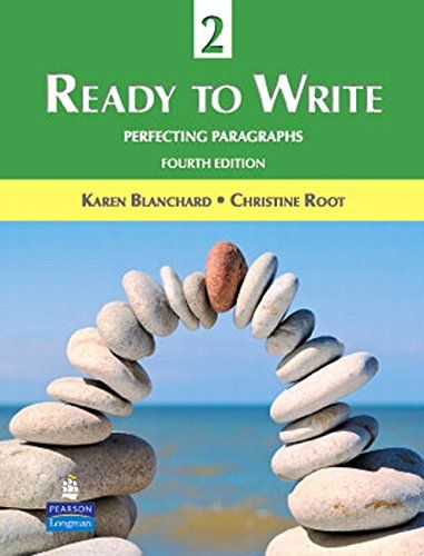 Ready to Write Level 2: Perfecting Paragraphs (4E) Student Book (Ready to Write Series) Blanchard，Karen; Root，Christine