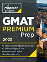 Princeton Review GMAT Premium Prep， 2023: 6 Computer-Adaptive Practice Tests + Review & Techniques + Online Tools (Graduate