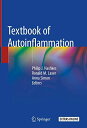 Textbook of Autoinflammation [n[hJo[] HashkesC Philip J.A LaxerC Ronald M.; SimonC Anna