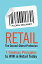 Retail The Second-Oldest Profession: 7 Timeless Principles to WIN in Retail Today [ڡѡХå] Delaney Flora