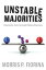 Unstable Majorities: Polarization Party Sorting and Political Stalemate (Hoover Institution Press Publication) [ڡѡХå] Fior