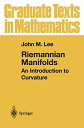 Riemannian Manifolds: An Introduction to Curvature (Graduate Texts in Mathematics)