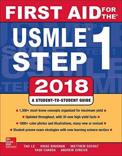 First Aid for the USMLE Step 1 2018 LeCTaoCM.D.A BhushanCVikasCM.D.A SochatCMatthewCM.D.A ChavdaCYash; ZureickCAndrew