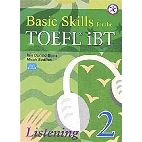 Basic Skills for the TOEFL iBT 2 Listening Book with Audio CDs [Perfect]