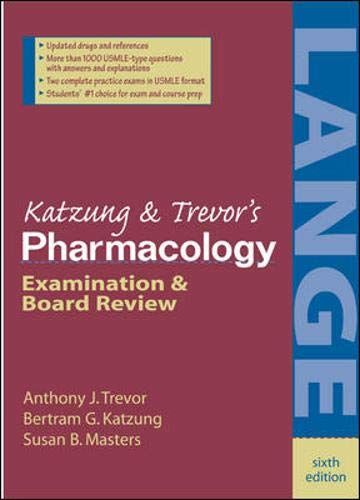 Katzung's Pharmacology: Examination and Board Review Trevor Anthony Katzung Bertram; Masters Susan