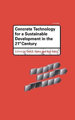 Concrete Technology for a Sustainable Development in the 21st Century [n[hJo[] GjorvC Odd E.; SakaiC Koji