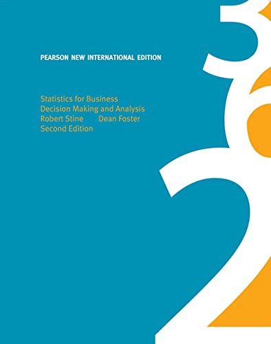 Statistics for Business: Decision Making and Analysis: Pearson New International Edition [ペーパーバック] Stine， Robert; Foster， D