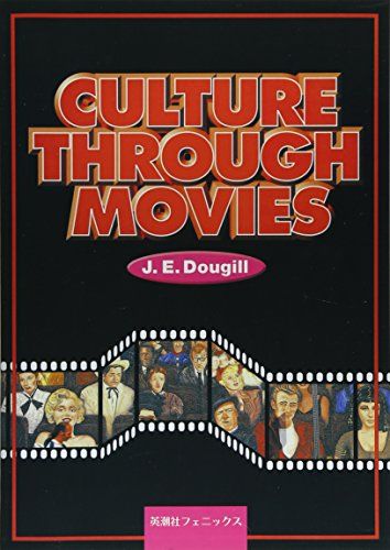 Culture through Movies J.E.ドゥーギル