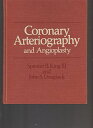 Coronary Arteriography and Angioplasty KingC Spencer B.; DouglasC John S.C Jr.