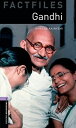 Gandhi (Oxford Bookworms Library Factfiles: Stage 4C 4) [y[p[obN] AkinyemiC Rowena