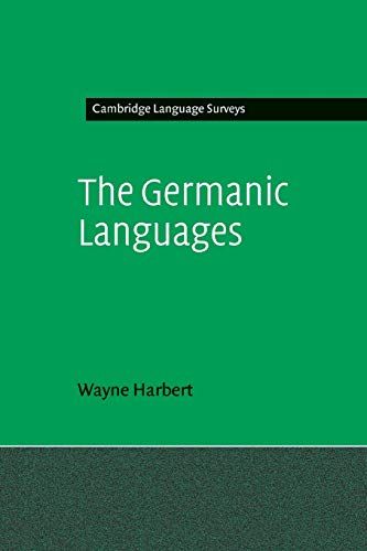 The Germanic Languages (Cambridge Language Surveys) Harbert Wayne