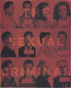 The Sexual Criminal: A Psychoanalytical Study De River， J. Paul; King， Brian