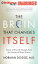 The Brain That Changes Itself: Stories of Personal Triumph from the Frontiers of Brain Science [CD] Doidge Norman; Bond J