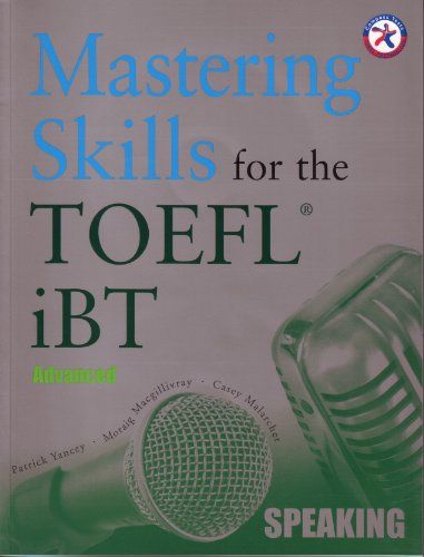 Mastering Skills for the TOEFL iBT， Advanced Speaking w/2 Audio CDs