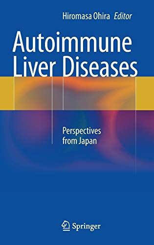 Autoimmune Liver Diseases: Perspectives from Japan  Ohira， Hiromasa