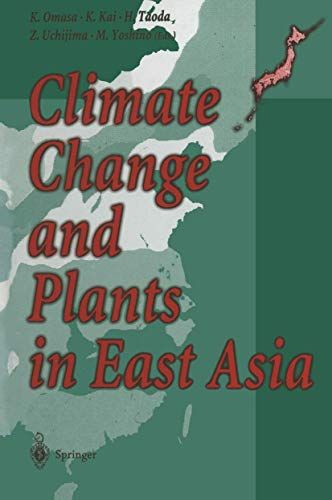 Climate Change and Plants in East Asia Omasa， K.、 Kai， K.、 Taoda， H.、 Uchijima， Z.; Yoshino， M.