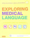 Exploring Medical Language: A Student-Directed Approach [ペーパーバック]