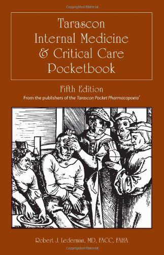 Tarascon Internal Medicine &amp; Critical Care Pocketbook LedermanC Robert J.