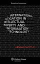 International Litigation In Intellectual Property And Info Technology [ハードカバー] Nuyts， Arnaud