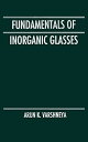 Fundamentals of Inorganic Glasses [n[hJo[] VarshneyaC Arun K.