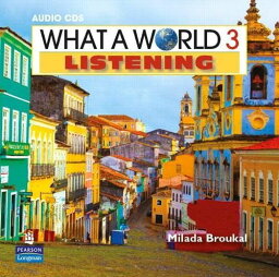 What a World Listening Level 3 Class CD [カセット] Broukal， Milada