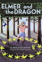 Elmer and the Dragon (My Father&#039;s Dragon) Gannett， Ruth Stiles