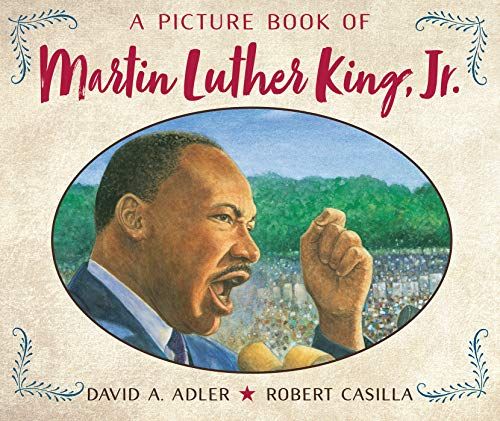 A Picture Book of Martin Luther King， Jr. (Picture Book Biography) Adler， David A.; Casilla， Robert