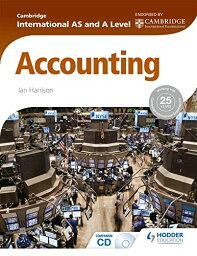 Cambridge International AS and A Level Accounting [ペーパーバック] Harrison， Ian