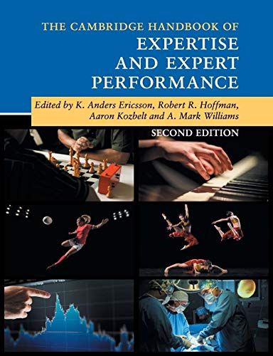 The Cambridge Handbook of Expertise and Expert Performance (Cambridge Handbooks in Psychology) [ڡѡХå] Ericsson K. Ander