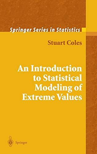 An Introduction to Statistical Modeling of Extreme Values (Springer Series in Statistics) ハードカバー Coles， Stuart