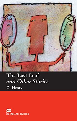 Macmillan Readers Last Leaf The and Other Stories Beginner O. Henry; Katherine Mattock