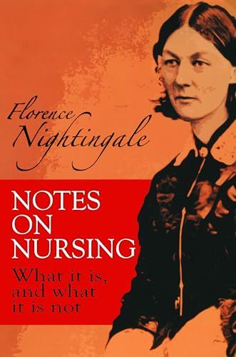 Notes on Nursing: What It Is， and What It Is Not (Dover Books on Biology) [ペーパーバック] Nightingale， Florence