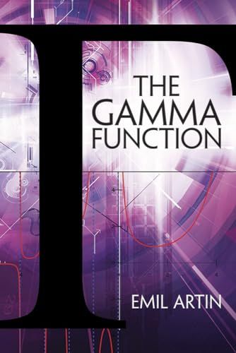 The Gamma Function (Dover Books on Mathematics) [ペーパーバック] Artin， Emil; Butler， Michael