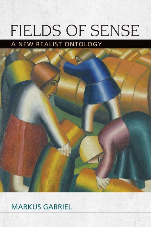 Fields of Sense: A New Realist Ontology (Speculative Realism)