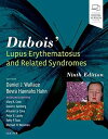 Dubois&#039; Lupus Erythematosus and Related Syndromes [ハードカバー] Wallace MD FAAP FACR， Daniel J.; Hahn MD， Bevra