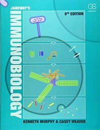 Janeway&#039;s Immunobiology [ペーパーバック] Murphy， Kenneth; Weaver， Casey