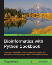 Bioinformatics with Python Cookbook [y[p[obN] AntaoC Tiago