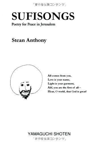 Sufisongs―poetry for peace in Jerus (MTMM series) [単行本] Stean Anthony