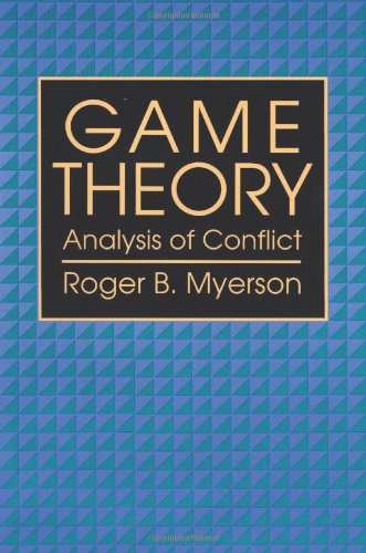 Game Theory: Analysis of Conflict