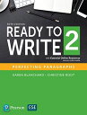 Ready to Write 2 (5E) Student Book with Essential Online Resource (Ready to Write Series) [ペーパーバック] Blanchard， Karen; Root， Chr 1