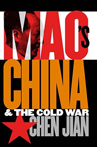 Mao&#039;s China and the Cold War (The New Cold War History) Chen， Jian; Jian， Chen